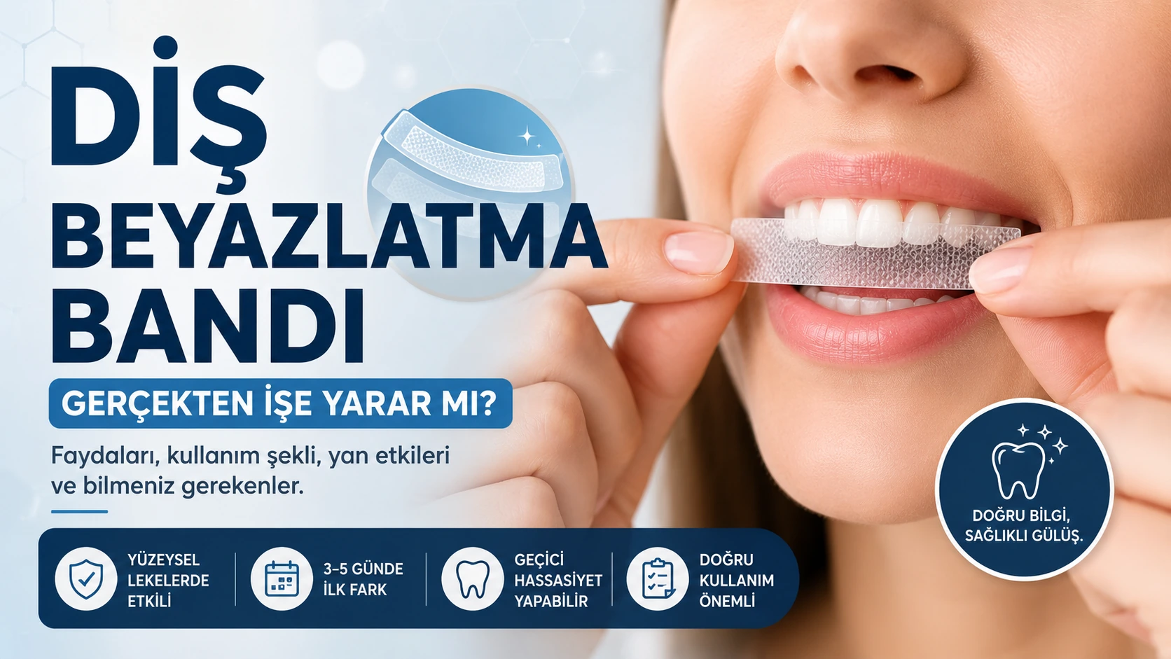 Diş Beyazlatma Bandı İşe Yarar mı? Diş Hekimi Değerlendirmesi
